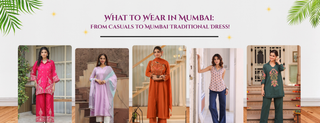 What to Wear in Mumbai: From Casuals to Mumbai Traditional Dress!