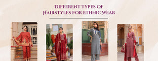 Different Types Of Hairstyles For Ethnic Wear