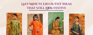 Last-Minute Eid Outfit Ideas That Still Look Festive