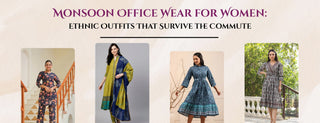 monsoon office wear for women: ethnic outfits that survive the commute 