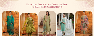 Essential Fabrics and Comfort Tips for Mehendi Celebrations