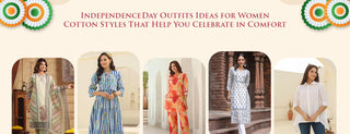 Independence Day Outfits Ideas for Women: Cotton Styles That Help You Celebrate in Comfort