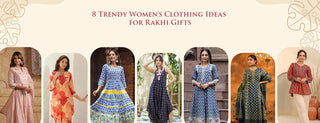 8 trendy women's clothing ideas for rakhi gifts
