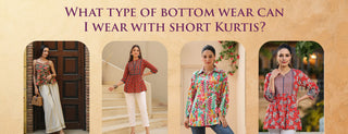 what type of bottom wear can i wear with short kurtis?